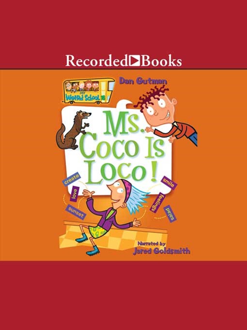 Title details for Ms. Coco is Loco by Dan Gutman - Available
